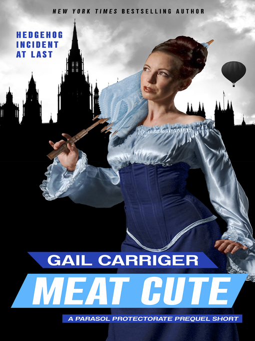 Title details for Meat Cute by Gail Carriger - Wait list